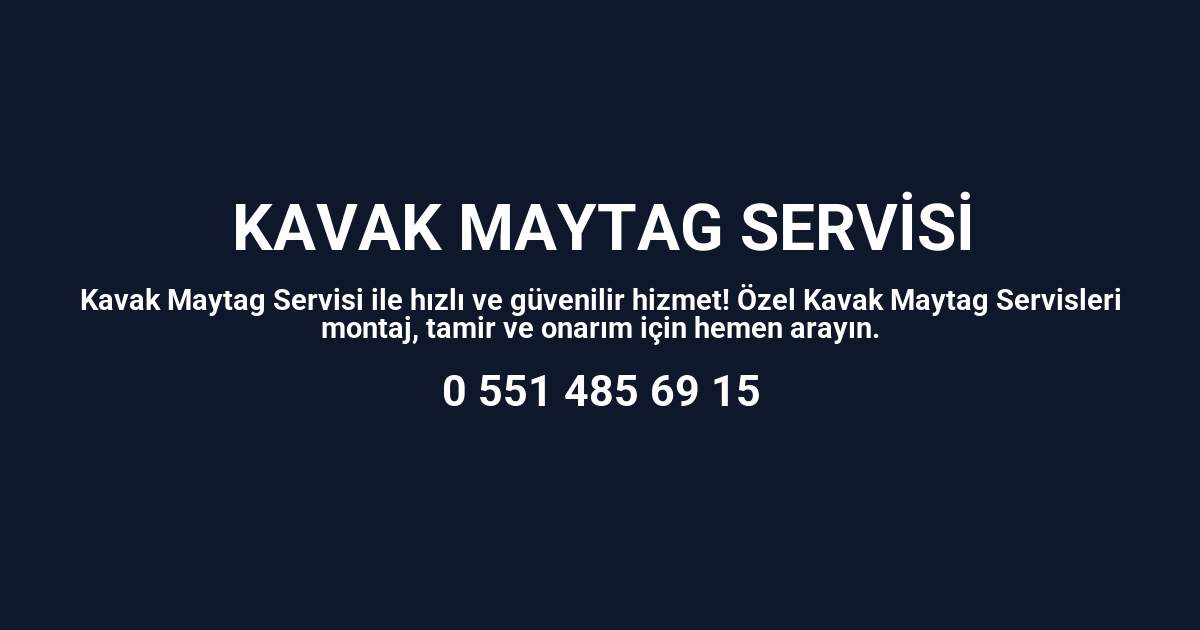 Kavak Maytag Servisi